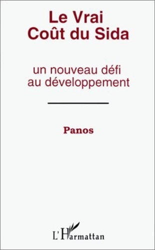  Panos - Le vrai coût du Sida - Un nouveau défi au développement.