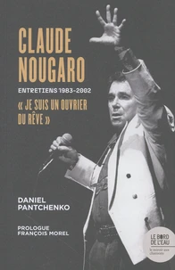 Claude Nougaro "Je suis un ouvrier du rêve"