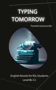  Pantelis Giamouridis - Typing Tomorrow - English Novels for ESL Students.