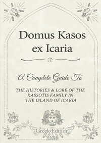 Pantelis Kassotis et  Ioannis Melas - Domus Kasos ex Icaria (Greek Edition) - Phanariot Families, #1.