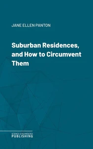 Suburban Residences, and How to Circumvent Them