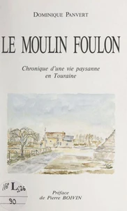 Le moulin Foulon