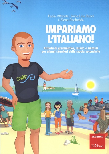 Impariamo l’Italiano. Attivita di grammatica, lessico e sintassi per alunni stranieri della scuola secondaria  avec 1 CD audio