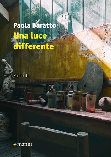 Paola Baratto - Una luce differente.