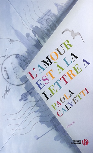 Paola Calvetti - L'amour est à la lettre A.