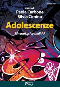 Paola Carbone et Silvia Cimino - Adolescenze - Itinerari psicoanalitici.