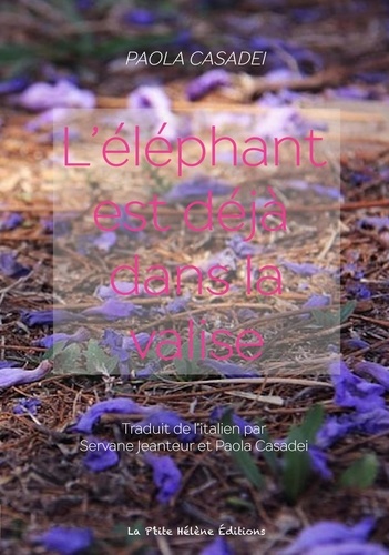 Paola Casadei - L'éléphant est déjà dans la valise.