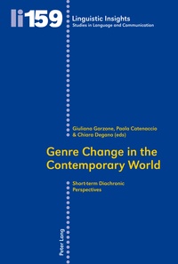Paola Catenaccio et Giuliana elena Garzone - Genre Change in the Contemporary World - Short-term Diachronic Perspectives.