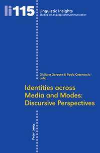 Paola Catenaccio et Giuliana elena Garzone - Identities across Media and Modes: Discursive Perspectives.