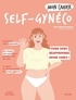Paola Craveiro - Mon cahier Self-gynéco - Pour vous réapproprier votre corps et votre santé.