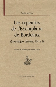 Paola Iemma - Les repentirs de l'Exemplaire de Bordeaux (Montaigne, Essais, Livre I).