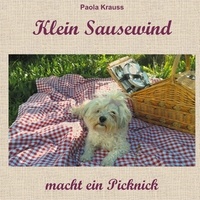 Paola Krauss - Klein Sausewind macht ein Picknick.