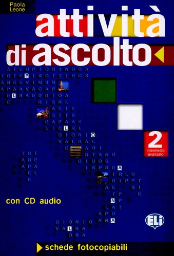 Paola Leone - Attivita di ascolto Intermedio avanzato 2 - Schede fotocopiabili. 1 CD audio