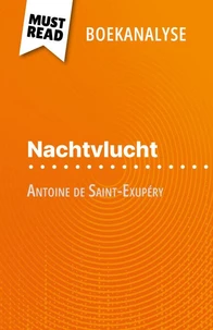Nachtvlucht van Antoine de Saint-Exupéry (Boekanalyse)