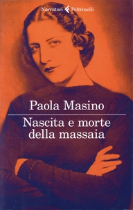Paola Masino - Nascita e morte della massaia.