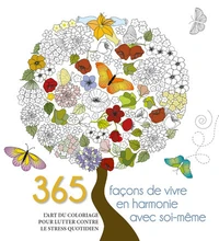 365 façons de vivre en harmonie avec soi-même