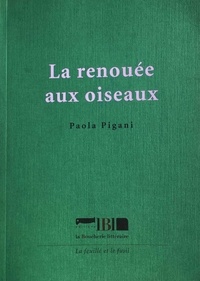 Paola Pigani - La renouée aux oiseaux.