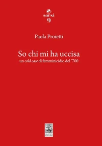 So chi mi ha uccisa