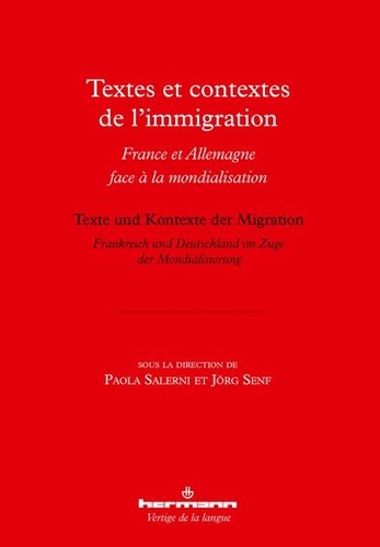 Paola Salerni et Jörg Senf - Textes et contextes de l'immigration - France et Allemagne face à la mondialisation.