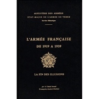 Paoli francois Andre - L'armée française de 1919 à 1939. Tome 4, La fin des illusions (juillet 1930-juin 1935).