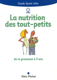 La nutrition des tous petits