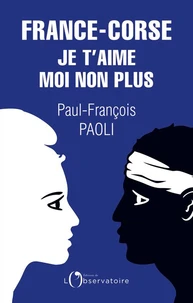 France-Corse : je t'aime moi non plus