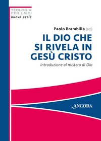 Il Dio che si rivela in Gesù Cristo