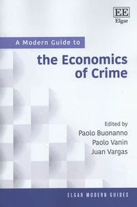 A Modern Guide to the Economics of Crime