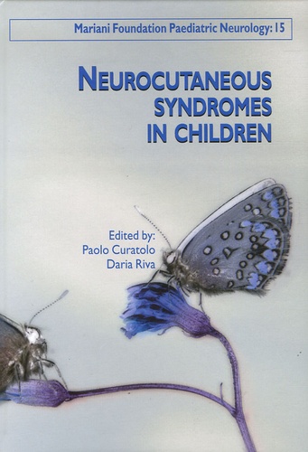 Paolo Curatolo et Daria Riva - Neurocutaneous syndromes in children.
