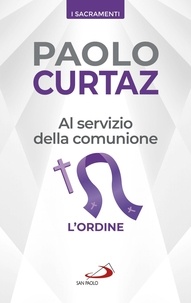 Paolo Curtaz - Al servizio della comunione - L'ordine.