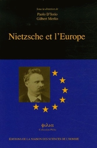 Paolo D'Iorio et Gilbert Merlio - Nietzsche et l'Europe.