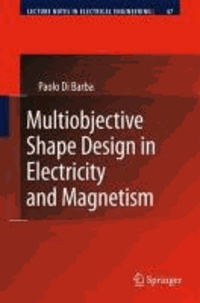 Paolo Di Barba - Multiobjective Shape Design in Electricity and Magnetism.