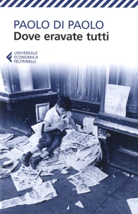 Dove eravate tutti