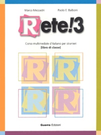 Paolo Ernesto Balboni et Marco Mezzadri - Rete ! 3. Libro Di Classe.