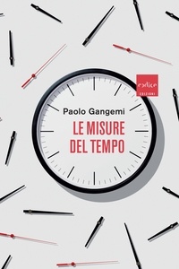Paolo Gangemi - Le misure del tempo.