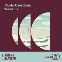Paolo Giordano et Jérémy Bardeau - Tasmania.
