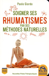 Paolo Giordo - Soigner ses rhumatismes par des méthodes naturelles.