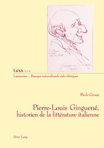 Paolo Grossi - Pierre-Louis Ginguené, historien de la littérature italienne - Liminaires - Passages interculturels italo-ibériques.