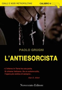 Paolo Grugni - L'antiesorcista.
