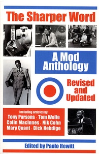 Paolo Hewitt - The sharper word: a mod anthology.