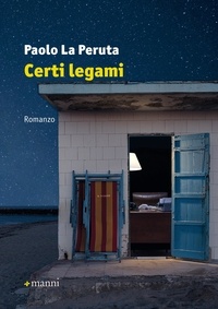 Paolo La Peruta - Certi legami.
