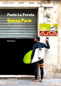 Paolo La Peruta - Senza Pace.