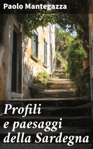 Profili e paesaggi della Sardegna