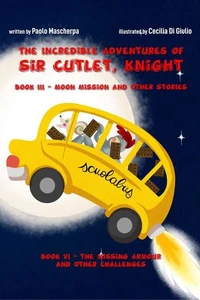 The Incredible Adventures of Sir Cutlet, Knight Book III