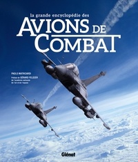 Paolo Matricardi - La grande encyclopédie des avions de combat.