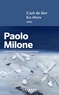 Paolo Milone - L'Art de lier les êtres.