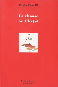 La chasse au Christ