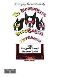 The Incredibles Scoobobell  The Premier