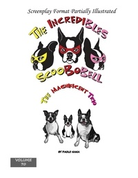 Ebooks fichier de téléchargement gratuit The Magnificent Trio  - The Incredibles Scoobobell Series, #70 ePub RTF iBook in French par paolo nana 9798215114773