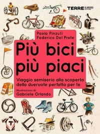 Paolo Pinzuti et Federico Del Prete - Più bici, più piaci.